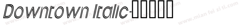 Downtown Italic字体转换